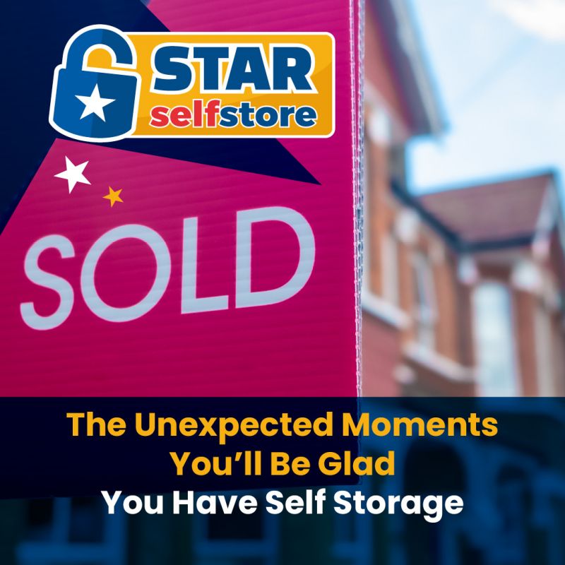 The Unexpected Moments You’ll Be Glad You Have Self Storage